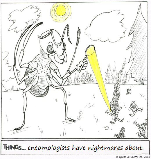 THINGS... entomologists have nightmares about