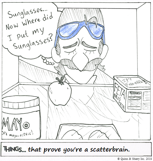 THINGS... that prove your a scatterbrain