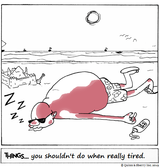 THINGS... you shouldn't do when really tired