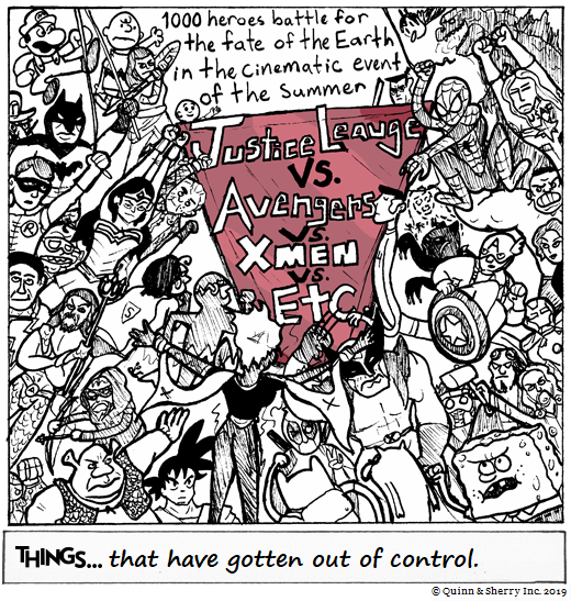 THINGS... that have gotten out of control